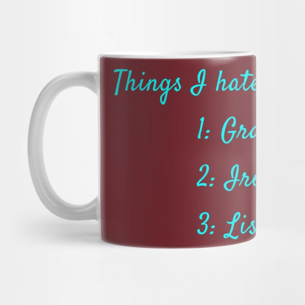 Things I Hate by Quirky Design Collective